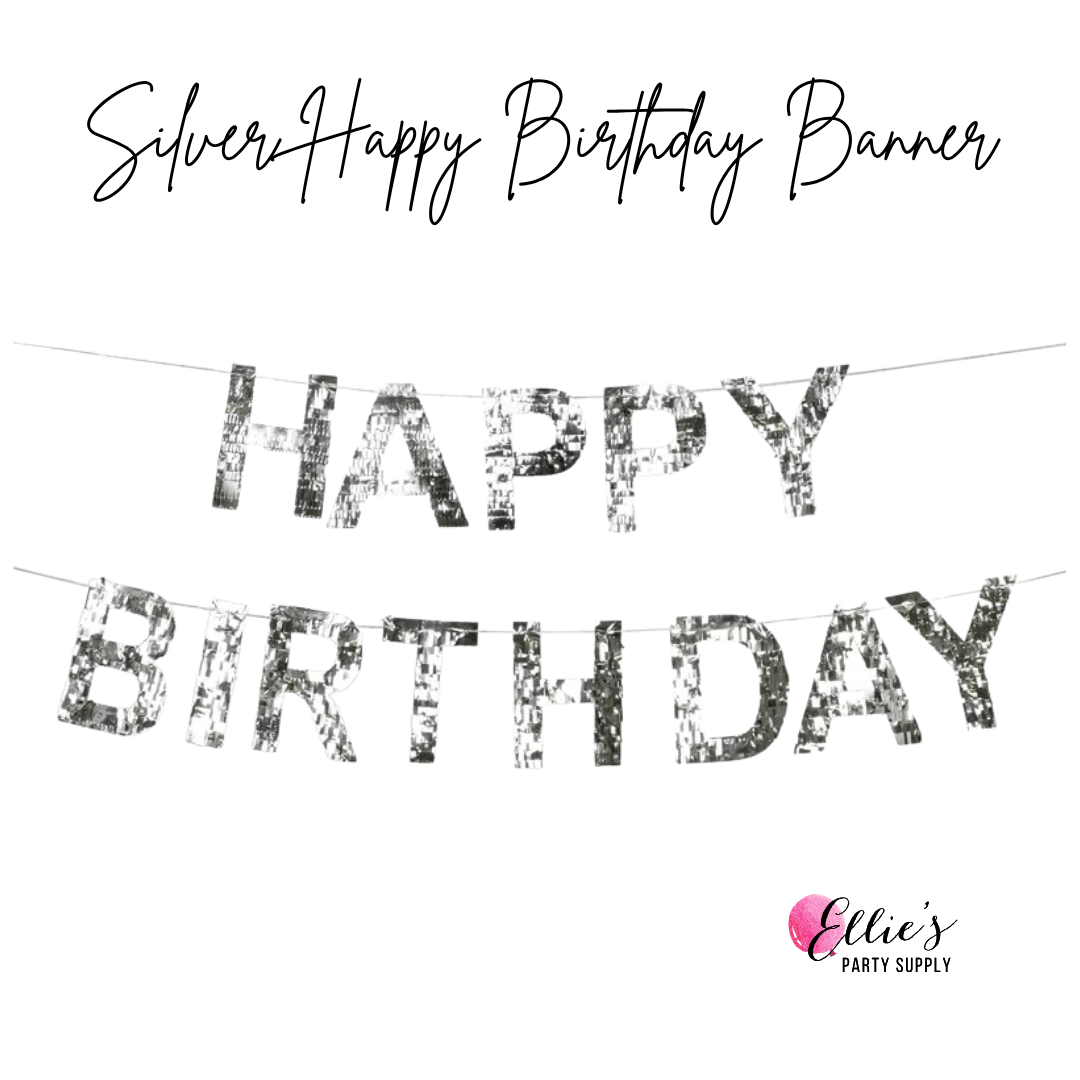 Happy Birthday Banner Silver - Ellie's Party Supply